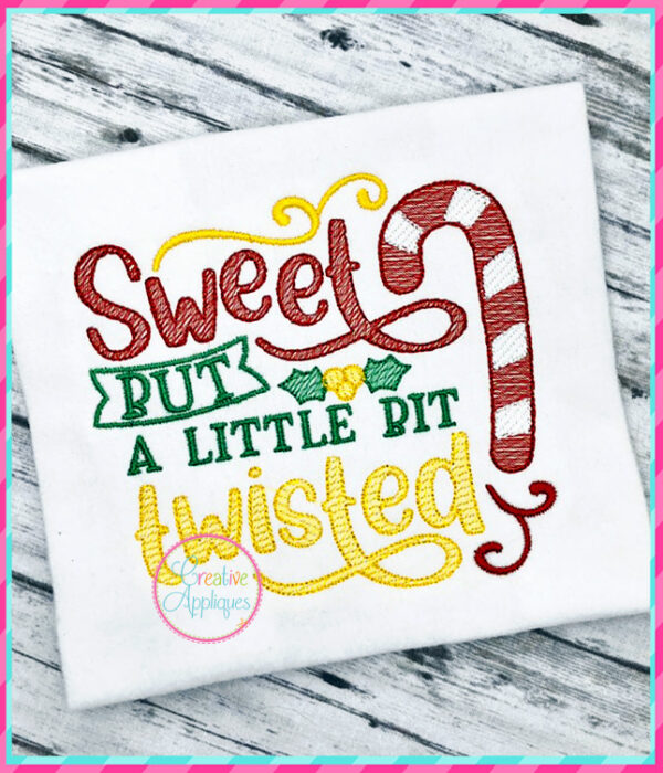 Sweet But A Little Bit Twisted Embroidery