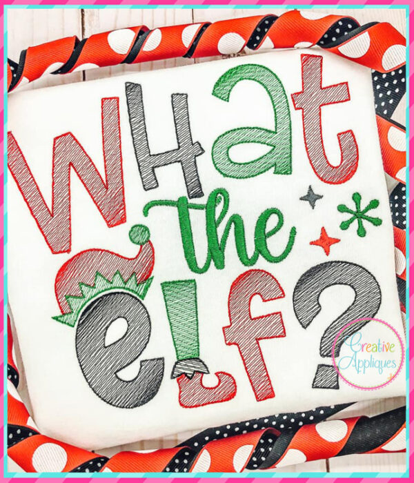 What the Elf Embroidery - Image 2