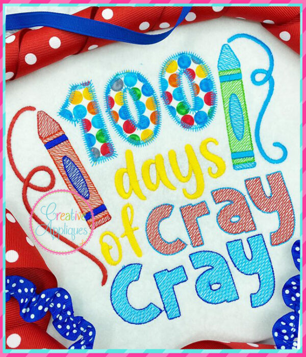 100 Days of Cray Cray Applique - Image 3