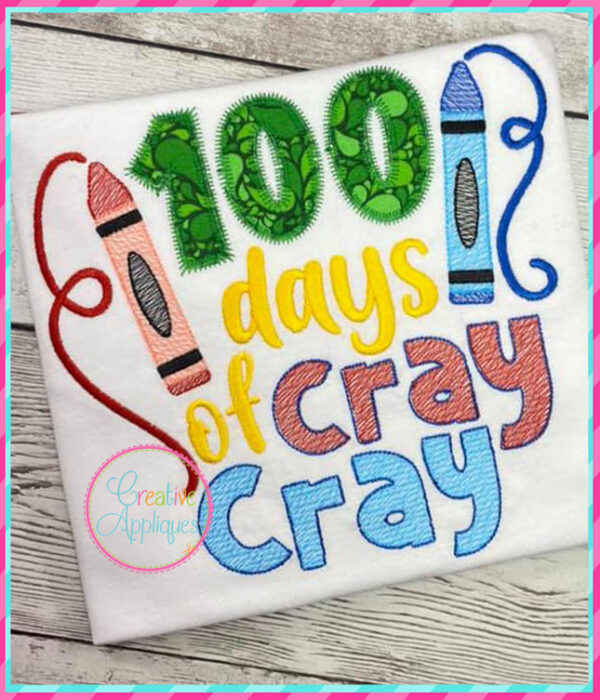 100 Days of Cray Cray Applique