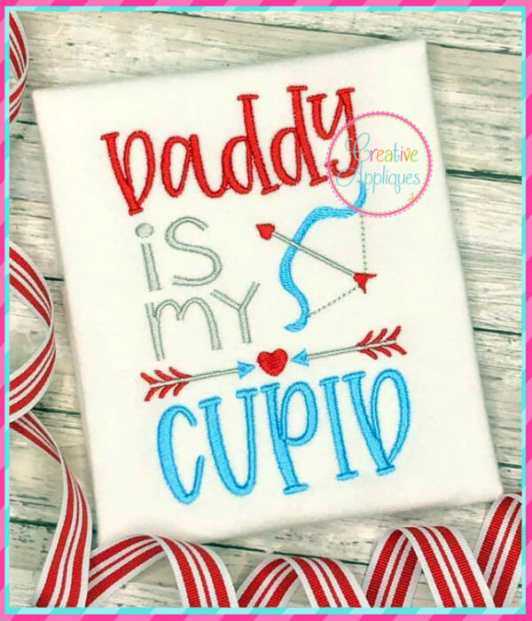 Daddy is my Cupid Embroidery - Image 3