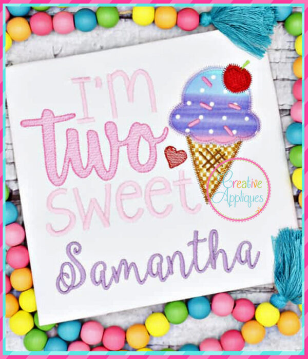 I'm Two Sweet Applique - Image 6