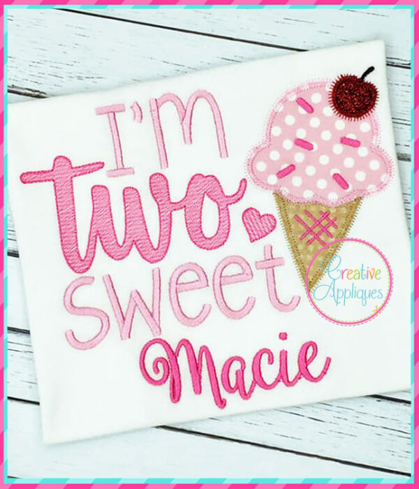 I'm Two Sweet Applique - Image 5