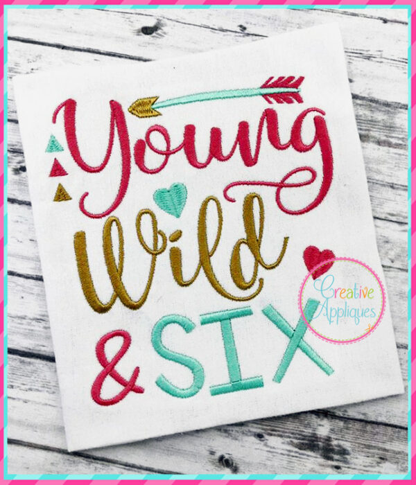 Young Wild Six Embroidery