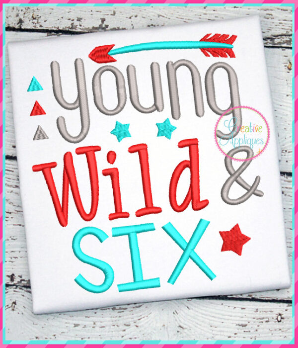 Young Wild & Six Embroidery