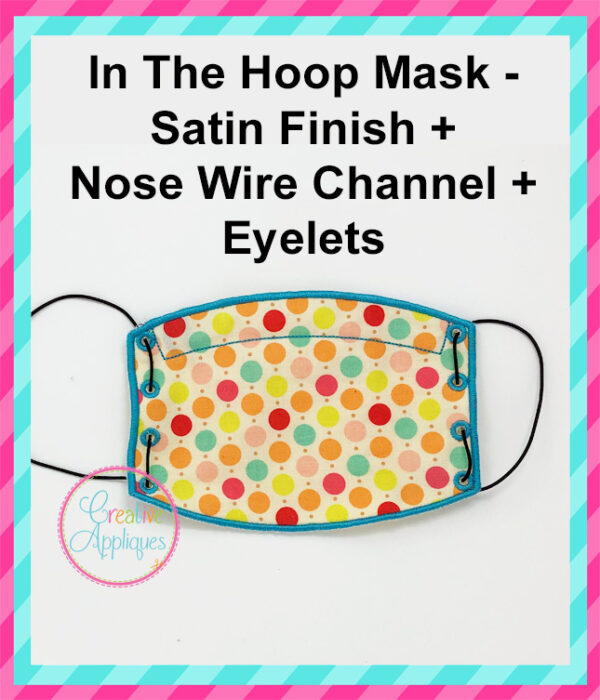 In The Hoop Satin Stitch Face Mask Eyelets - Image 2