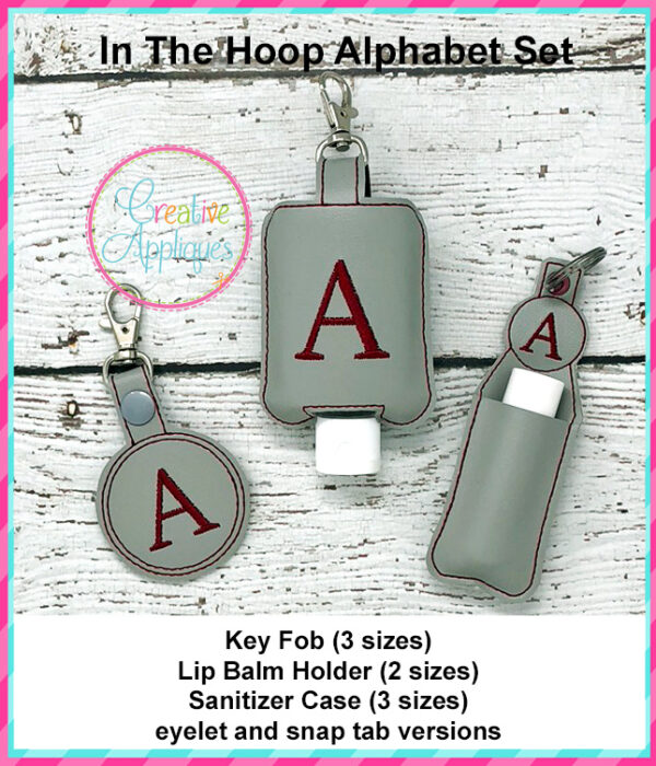 In The Hoop Alphabet Sanitizer Case, Lip Balm Holder, Key Fob Set