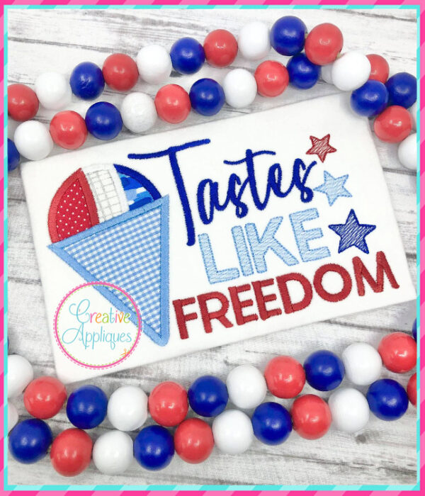 Tastes Like Freedom Applique Design