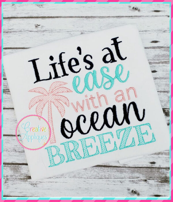 Life's at Ease with an Ocean Breeze Embroidery Design