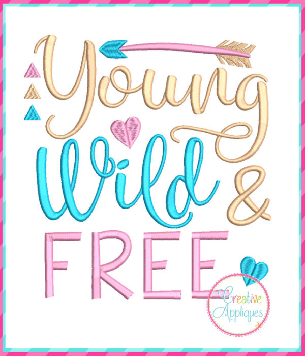 Young Wild Free Embroidery Design