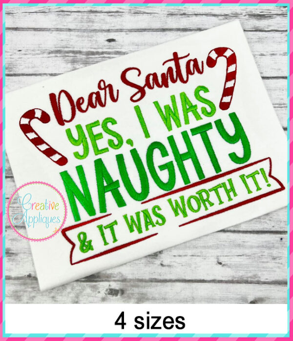 Dear Santa Yes I was Naughty Embroidery Design - Image 4