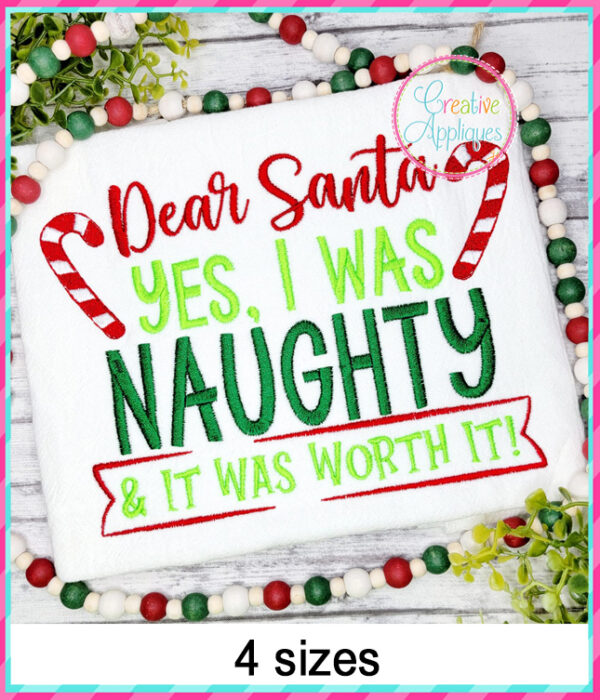 Dear Santa Yes I was Naughty Embroidery Design