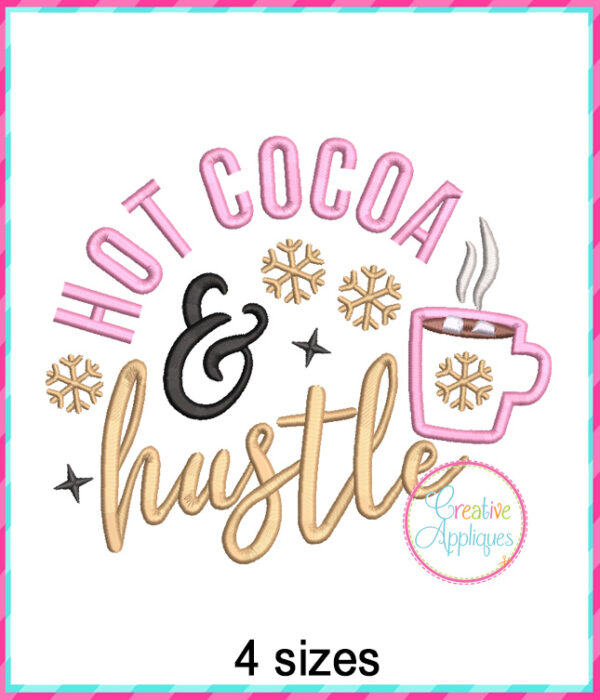 Hot Cocoa and Hustle Applique Design