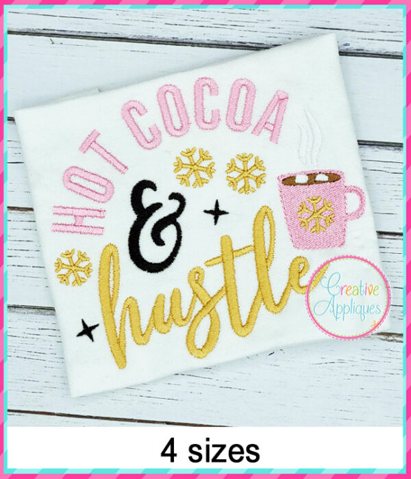 Hot Cocoa and Hustle Embroidery Design