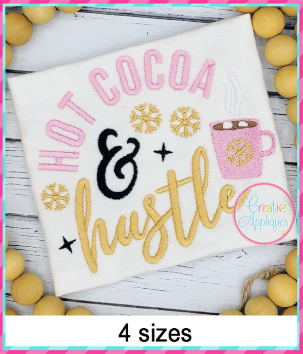 Hot Cocoa and Hustle Embroidery Design - Image 2