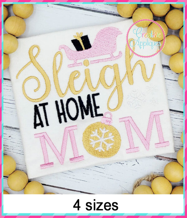 Sleigh at Home Mom Embroidery Design