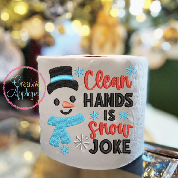 Clean Hands is Snow Joke Embroidery Design