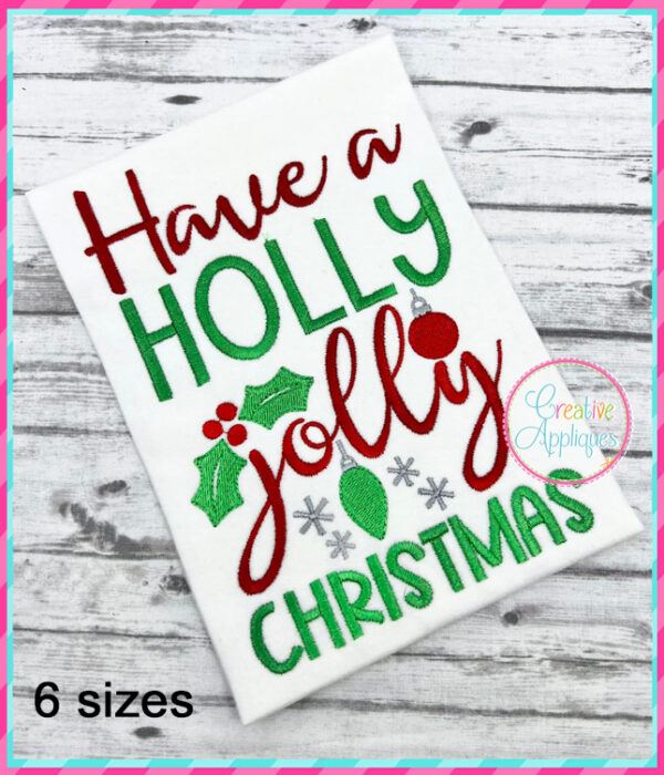 Have a Holly Jolly Christmas Embroidery Design - Image 4