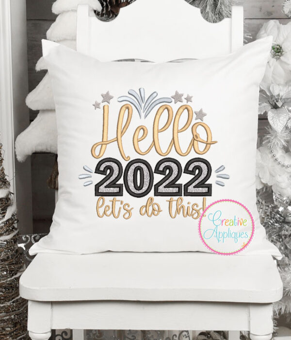 Hello 2022 Let's Do This Applique Design