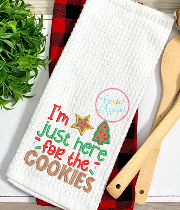 I'm Just Here For the Cookies Embroidery Design