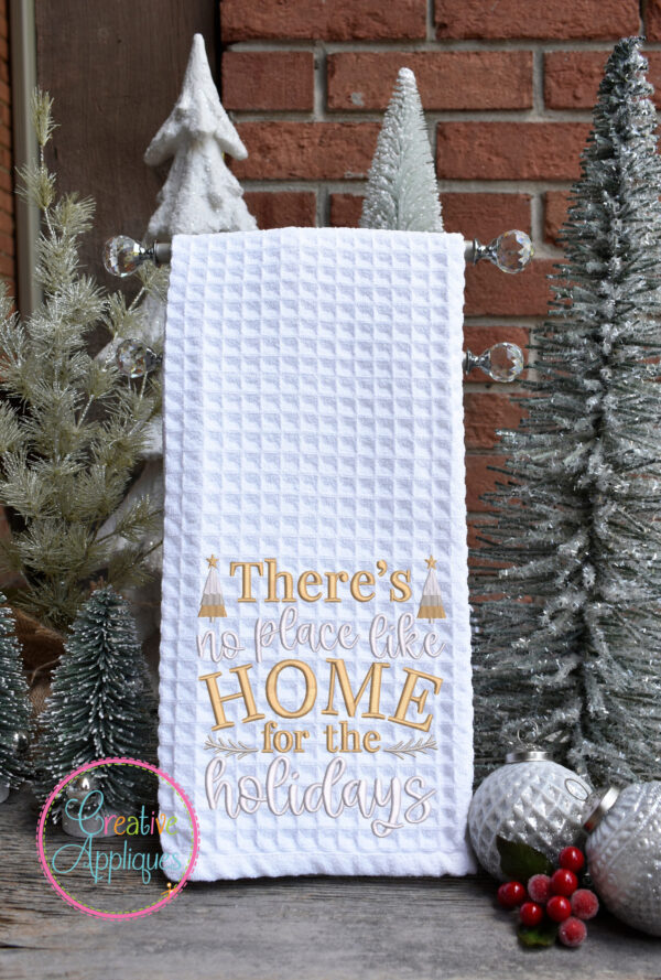 There's No Place Like Home for the Holidays Embroidery Design - Image 4