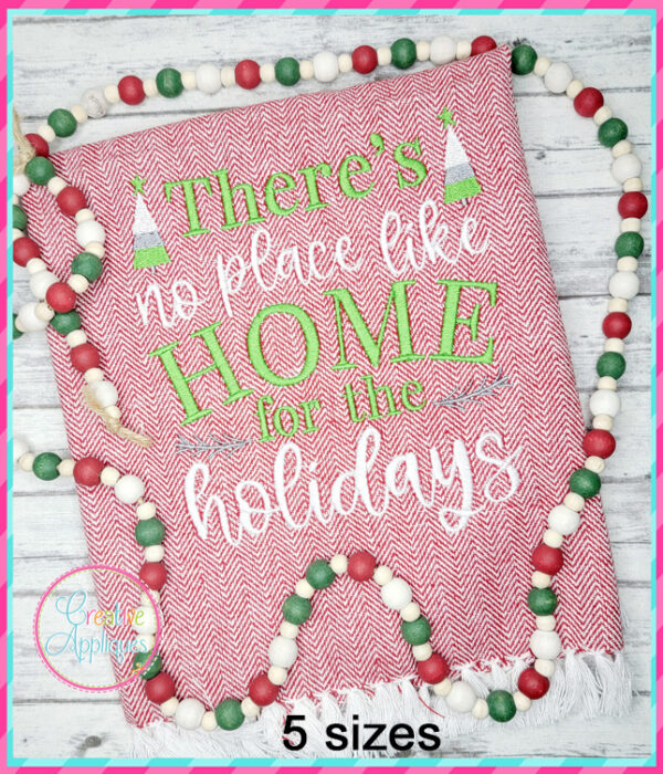 There's No Place Like Home for the Holidays Embroidery Design - Image 5