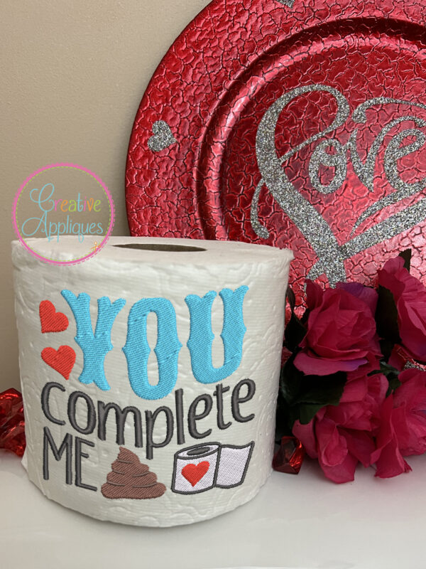 You Complete Me Embroidery Design