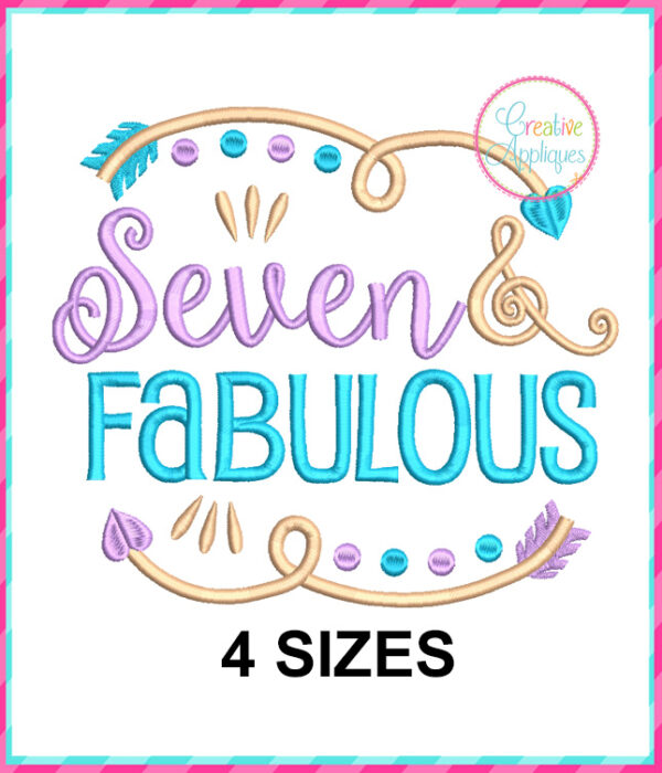 Seven and Fabulous Embroidery Design