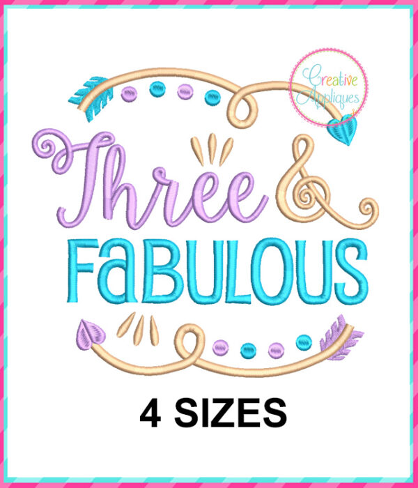 Three and Fabulous Embroidery Design