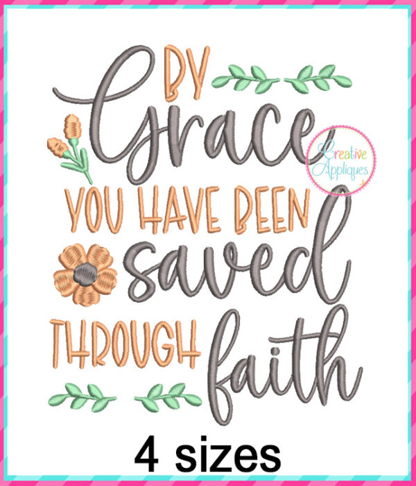 By Grace You have been Saved through Faith Embroidery Design