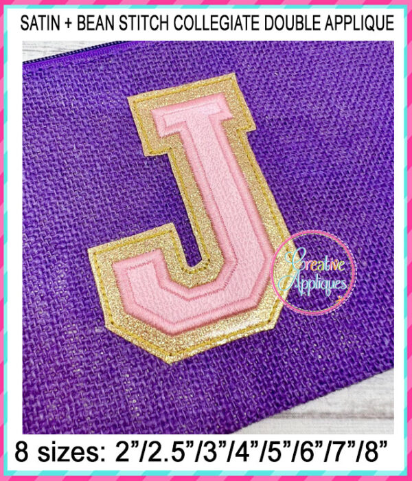 Collegiate Double Applique Alphabet Bean + Satin Stitch