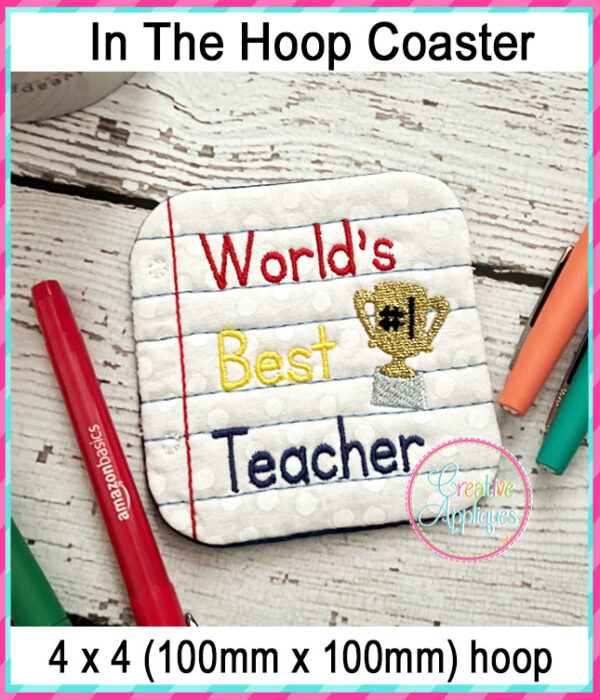 World's Best Teacher Coaster In The Hoop Design