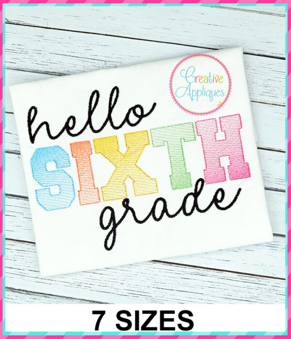 Hello Sixth Grade Sketch Stitch Embroidery Design