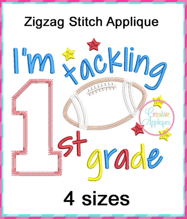 I'm Tackling 1st Grade Football Applique Design - Image 2