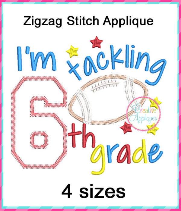 I'm Tackling 6th Grade Football Applique Design - Image 2