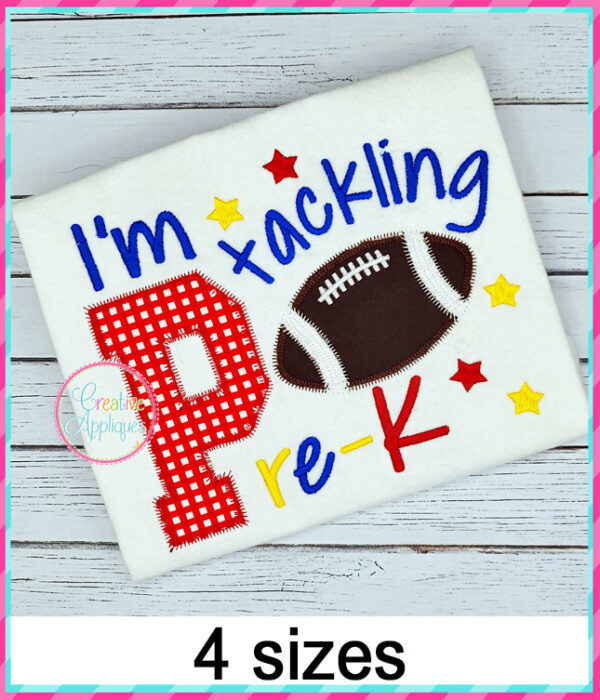 I'm Tackling Pre-K Football Applique Design