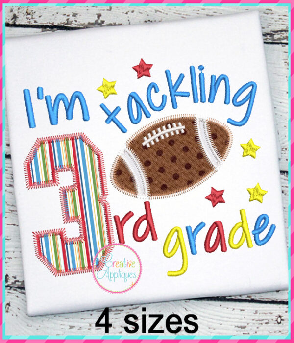 I'm Tackling 3rd Grade Football Applique Design