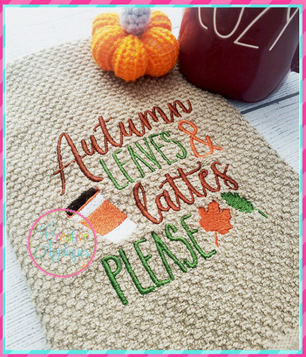 Autumn Leaves and Lattes Please Embroidery Design - Image 2