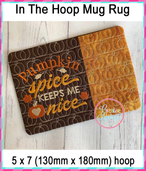 Pumpkin Spice Keeps Me Nice Mug Rug In The Hoop Embroidery Design - Image 3