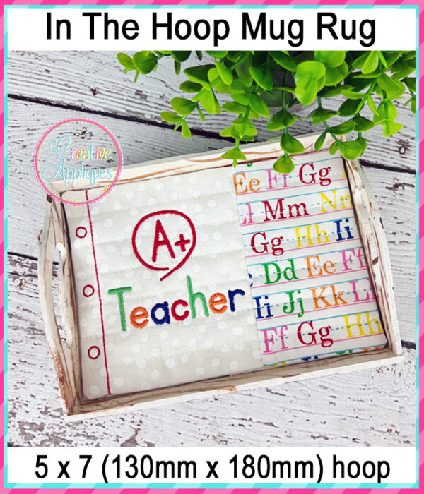 A+ Teacher Mug Rug In The Hoop Embroidery Design