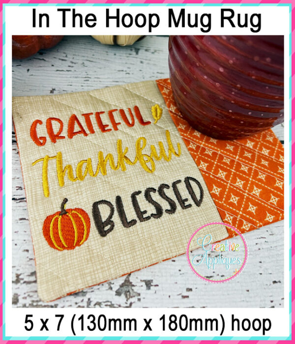 Grateful Thankful Blessed Mug Rug In The Hoop Embroidery Design - Image 3