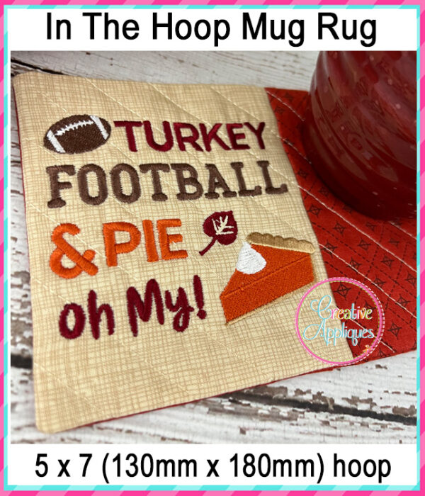 Turkey Football Pie Mug Rug In The Hoop Embroidery Design - Image 2