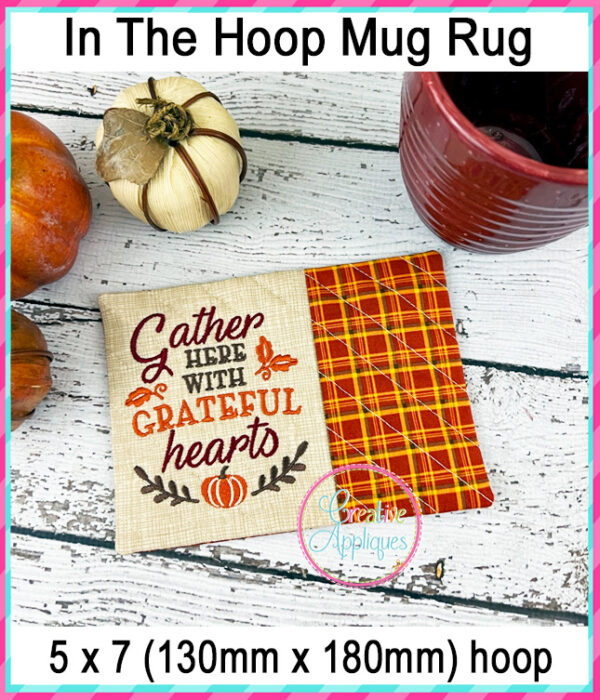 Gather Here with Grateful Hearts Mug Rug In The Hoop Embroidery Design - Image 3