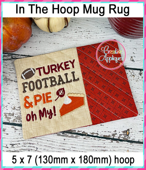 Turkey Football Pie Mug Rug In The Hoop Embroidery Design - Image 3