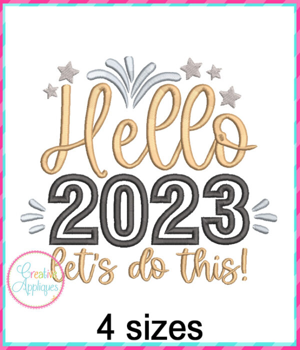 Hello 2023 Let's Do This Applique Embroidery Design - Image 2