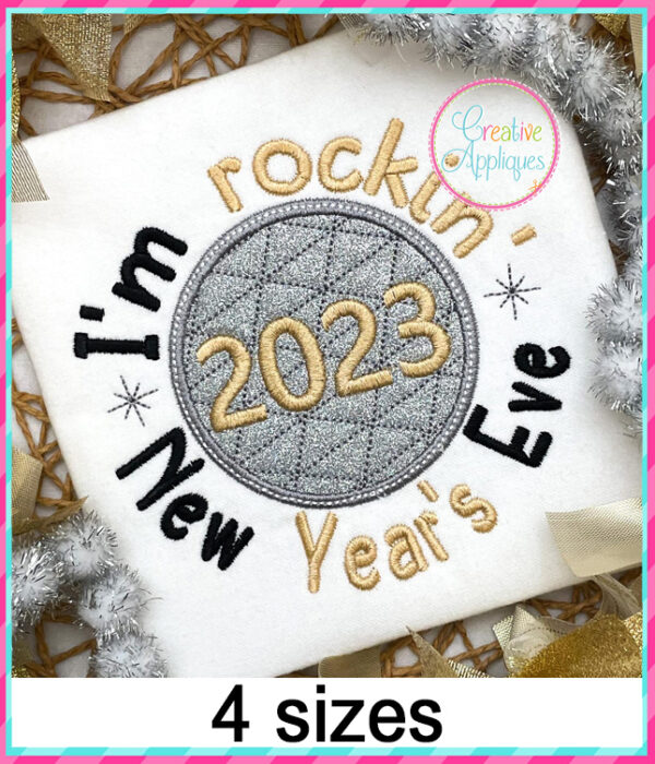 I'm Rocking New Year's Eve  2023 Applique Design