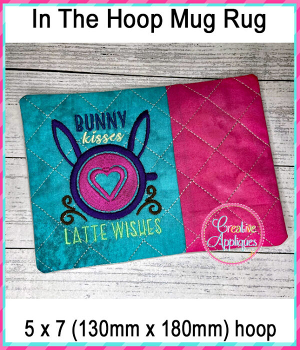 Bunny Kisses Latte Wishes Mug Rug In The Hoop Embroidery Design - Image 2