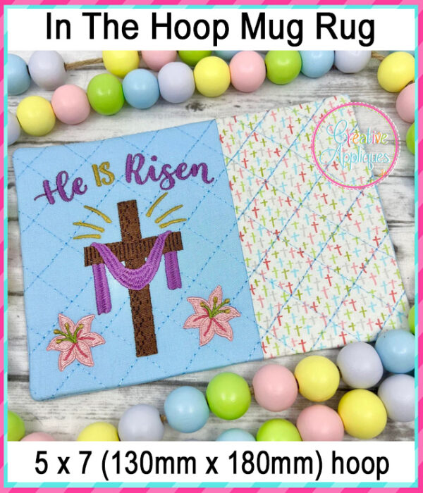 He is Risen Mug Rug In The Hoop Embroidery Design