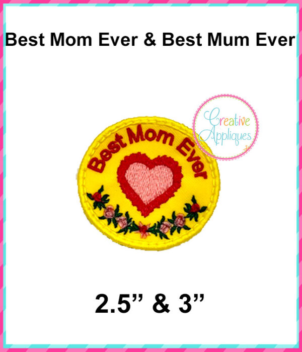 Best Mom Ever Best Mum Ever Patch Embroidery Design - Image 3