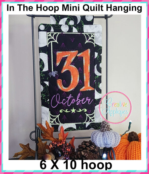 31 October In The Hoop Quilted Mini Hanging Embroidery Design 6x10